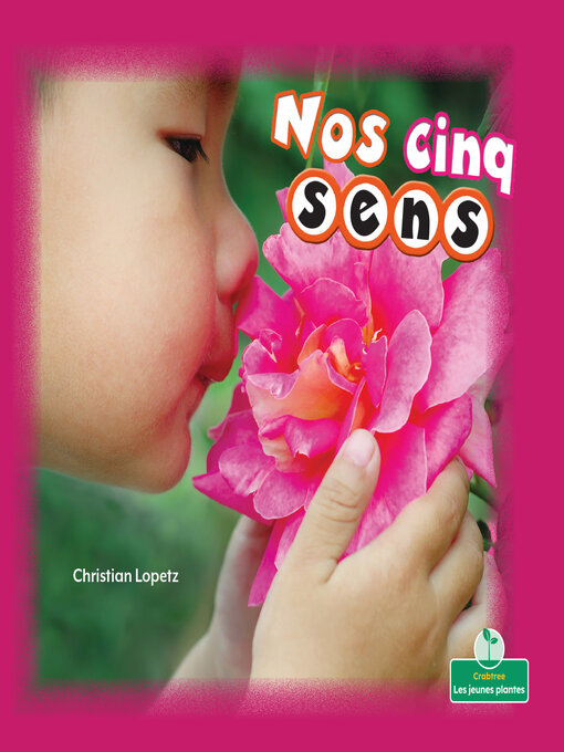 Title details for Nos cinq sens (Our Five Senses) by Christian Lopetz - Available